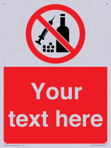 Custom No alcohol or drugs Sign